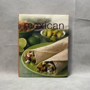 Recipes Book Perfect Mexican Cookbook Cooking Recipes